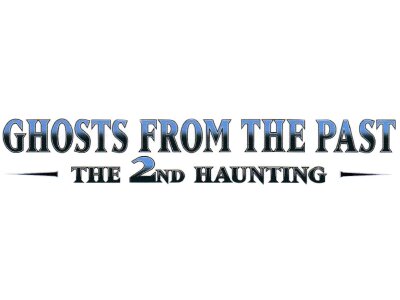 Ghosts from the Past: The 2nd Haunting