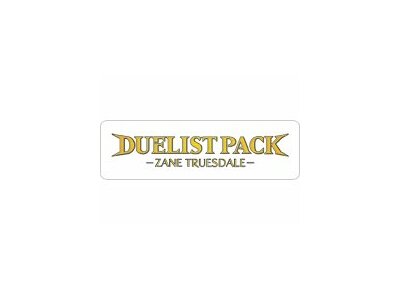 Duelist Pack 4 - Zane Truesdale