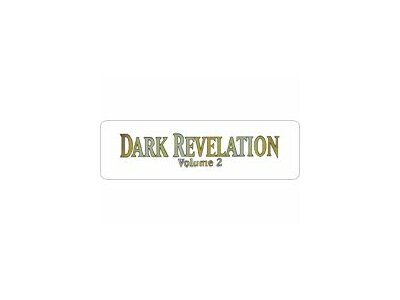 Dark Revelation Volume 2