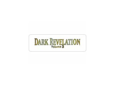 Dark Revelation Volume 3