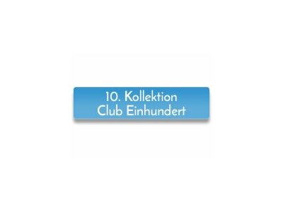 10. Kollektion Club Einhundert