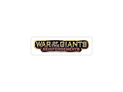 War Of The Giants Reinforcement