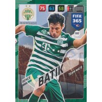 Fifa 365 Cards 2018 - 197 - Bence Batik -...