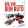 Bau Dir Dein Auto - Das große LEGO Buch