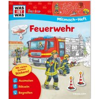 WAS IST WAS Mitmach-Heft. Feuerwehr