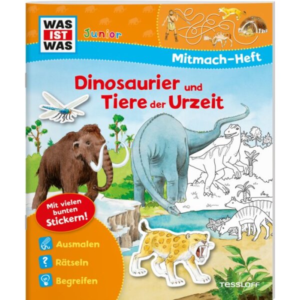 WAS IST WAS Mitmach-Heft. Dinosaurier und Tiere der Urzeit