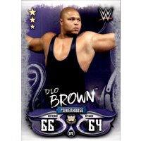 Karte 272 - D?lo Brown - Legends - WWE Slam Attax - LIVE