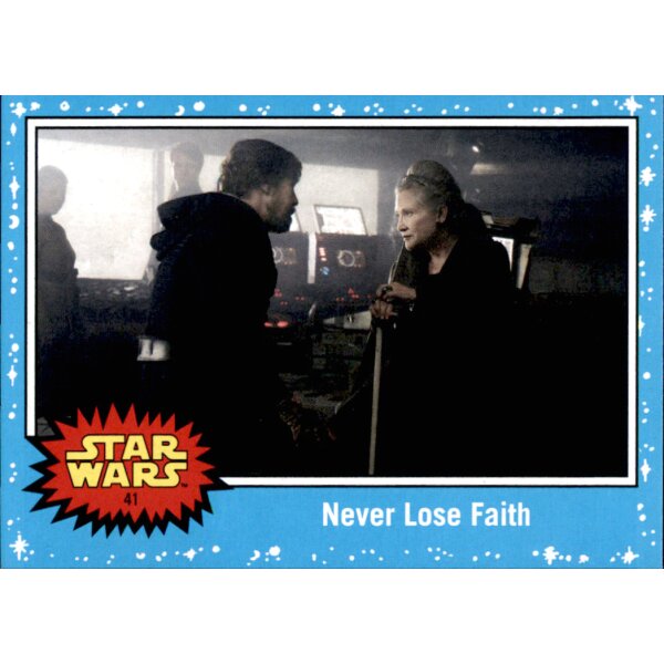 41 - Never Lose Faith - Basis Karte - Journey to Rise of Skywalker