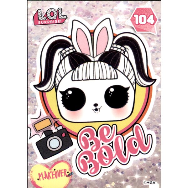 Karte 104 - L.O.L. Surprise Serie 3 - Makeover