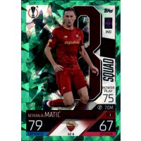 SZ08 - Nemanja Matic - Squad Zone - EMERALD FOIL - 2022/2023