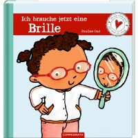 Coppenrath 64541 - Ich brauche jetzt eine Brille - Ich...