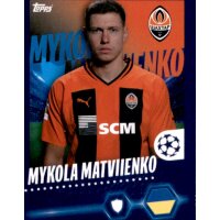 Sticker 222 Mykola Matviyenko - FC Shakhtar Donetsk