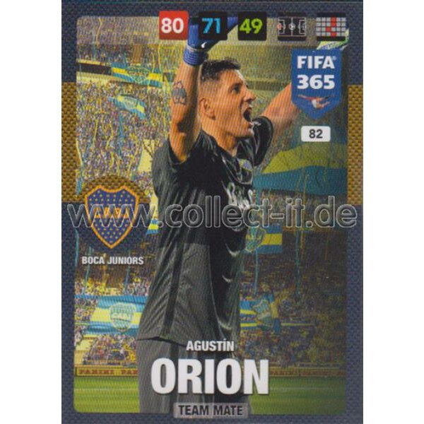 Fifa 365 Cards 2017 - 082 - Agustin Orion - Team Mates - Boca Juniors