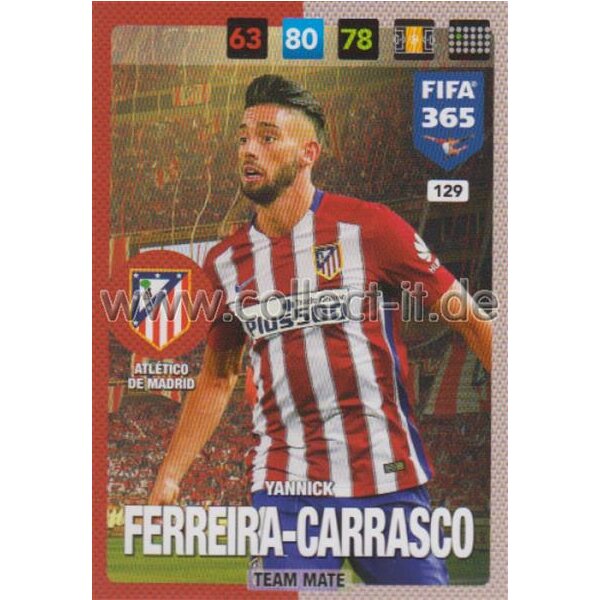 Fifa 365 Cards 2017 - 129 - Yannick Ferreira-Carassco - Team Mates - Atletico de Madrid