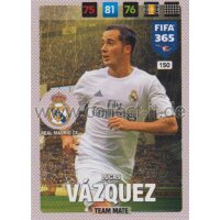 Fifa 365 Cards 2017 - 150 - Lucas Vazquez - Team Mates -...