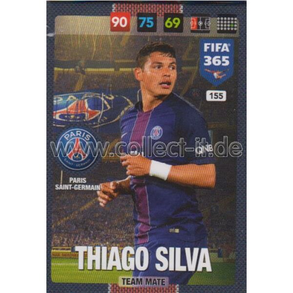Fifa 365 Cards 2017 - 155 - Thiago Silva - Team Mates - Paris Saint-Germain