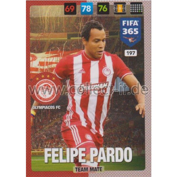 Fifa 365 Cards 2017 - 197 - Felipe Pardo - Team Mates - Olympiacos FC