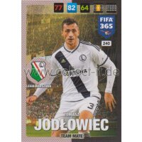 Fifa 365 Cards 2017 - 240 - Tomasz Jodowiec - Team Mates...
