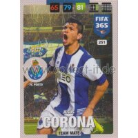 Fifa 365 Cards 2017 - 251 - Jesus Corona - Team Mates -...