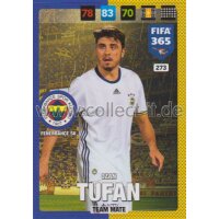 Fifa 365 Cards 2017 - 273 - Ozan Tufan - Team Mates -...